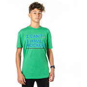  Hockey Short Sleeve T-Shirt - I Can't. I Have Hockey.