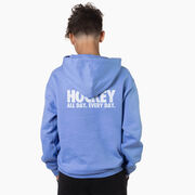 Hockey Hooded Sweatshirt - All Day Every Day (Back Design)