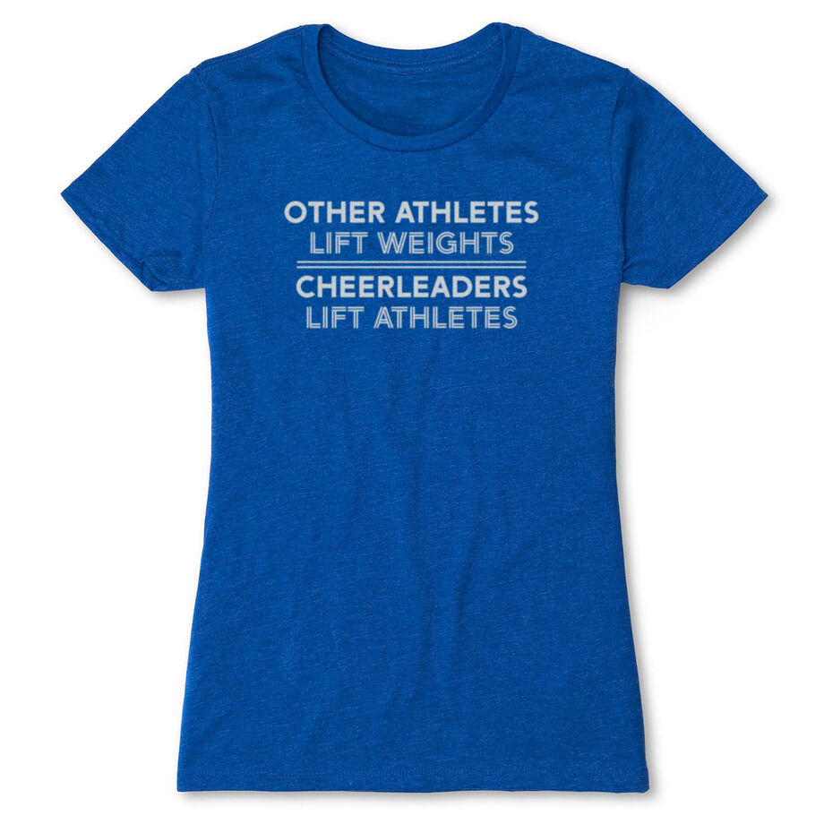 Cheerleading Women's Everyday Tee - Cheerleaders Lift Athletes