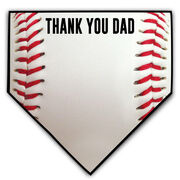 Baseball Home Plate Plaque - Thank You Dad