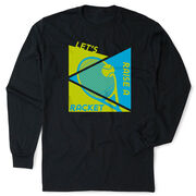 Tennis Tshirt Long Sleeve - Let's Raise A Racket