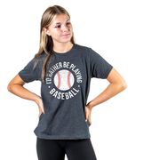 Baseball T-Shirt Short Sleeve - I'd Rather Be Playing Baseball Distressed