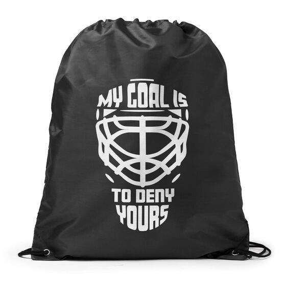 Hockey Drawstring Backpack - My Goal is to Deny Yours Goalie Mask