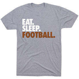 Football T-Shirt Short Sleeve Eat. Sleep. Football.