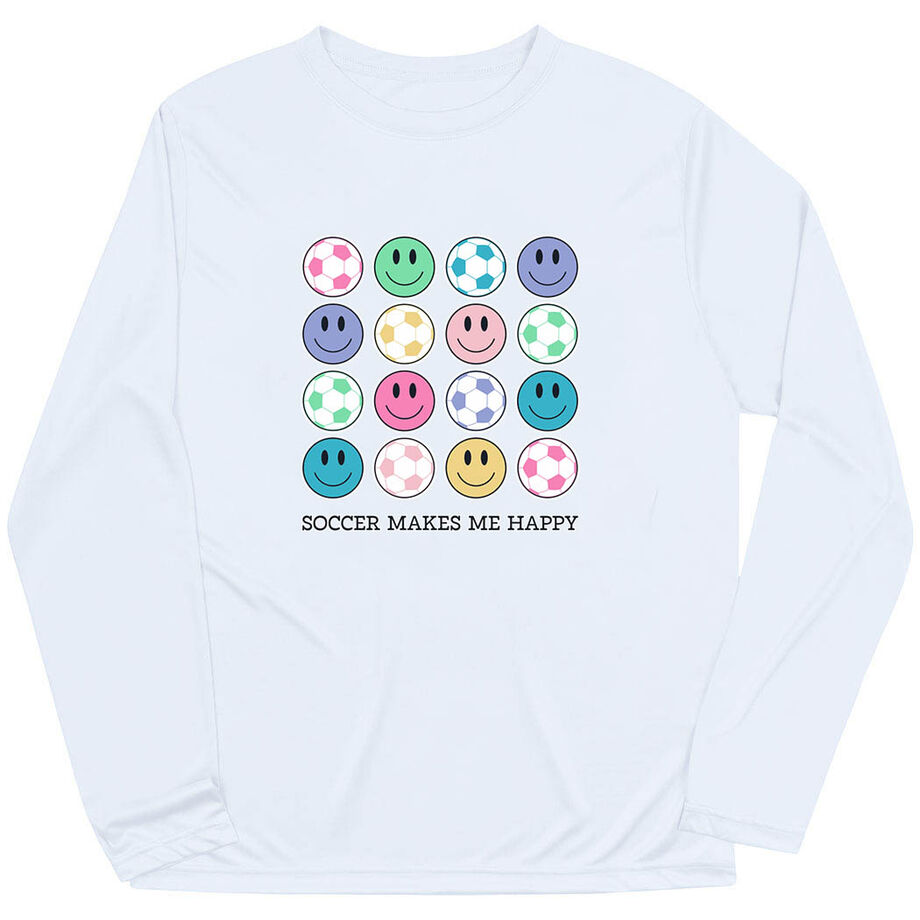 Soccer Long Sleeve Performance Tee - Soccer Makes Me Happy