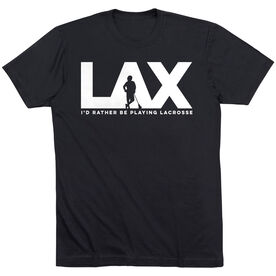 Guys Lacrosse Short Sleeve T-Shirt - I'd Rather Lax