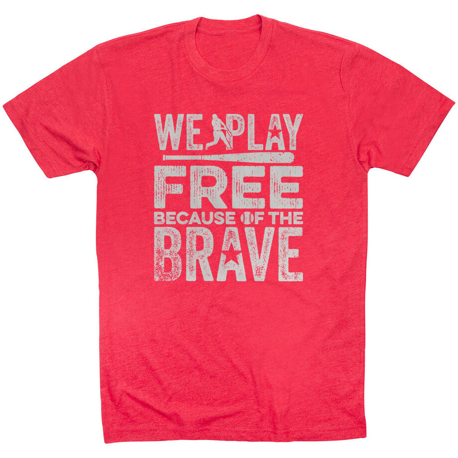 Baseball T-Shirt Short Sleeve - Because Of The Brave Baseball