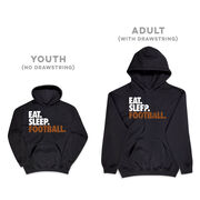 Football Hooded Sweatshirt - Eat. Sleep. Football.