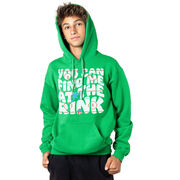 Hockey Hooded Sweatshirt - You Can Find Me At The Rink