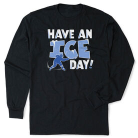 Hockey Tshirt Long Sleeve - Have An Ice Day