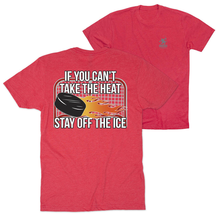 Hockey Short Sleeve T-Shirt - If You Can't Take the Heat (Back Design)