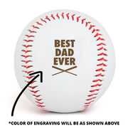 Baseball Best Dad Ever Laser Engraved Baseball