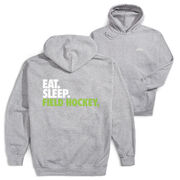 Field Hockey Hooded Sweatshirt - Eat. Sleep. Field Hockey. (Back Design)