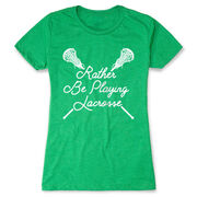Girls Lacrosse Everyday Tee - Rather Be Playing Lacrosse