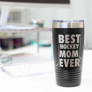 Hockey 20 oz. Double Insulated Tumbler - Best Mom Ever