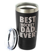 Hockey 20 oz. Double Insulated Tumbler - Best Dad Ever