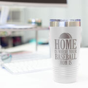 Baseball 20oz. Double Insulated Tumbler - Home Is Where Your Baseball Mom Is