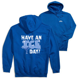 Figure Skating Hooded Sweatshirt - Have An Ice Day (Back Design)