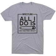 Wrestling Tshirt Short Sleeve All I Do Is Pin