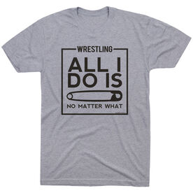 Wrestling Tshirt Short Sleeve All I Do Is Pin