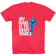 Guys Lacrosse Short Sleeve T-Shirt - My Goal Is To Deny Yours Defenseman