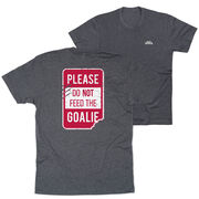 Short Sleeve T-Shirt - Don’t Feed The Goalie (Back Design)