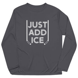Hockey Long Sleeve Performance Tee - Just Add Ice