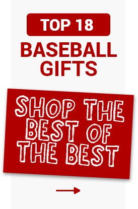 Shop Our Top 18 Baseball Gifts
