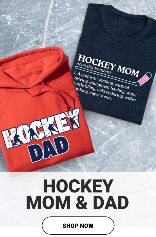 Shop Our Hockey Mom & Dad Shop