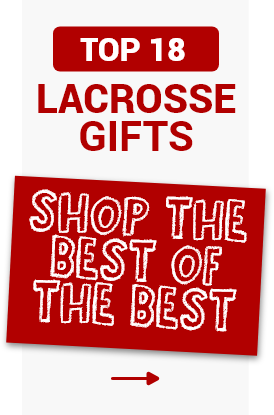 Shop Our Top 18 Lacrosse Gifts